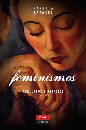 Feminismos: Percursos E Desafios