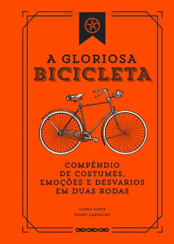 A Gloriosa Bicicleta