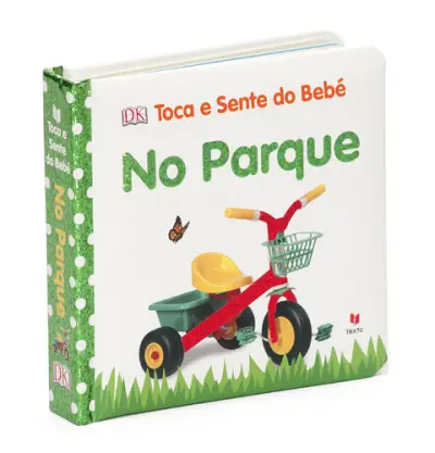 Toca e Sente do Bebé - No Parque