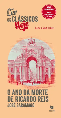 Ano da morte Ricardo Reis -Ler Classicos