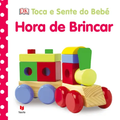 Toca e Sente - Hora de Brincar