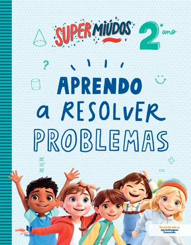 Super Miúdos - Aprendo Resolv Prob 2ºano