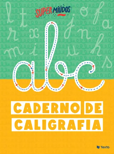Super Miúdos - Caderno de Caligrafia