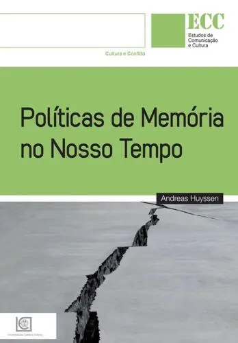 Políticas de Memória no Nosso Tempo