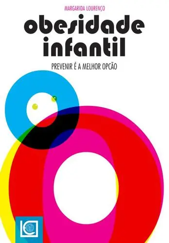 Obesidade Infantil. Prevenir é a Melhor