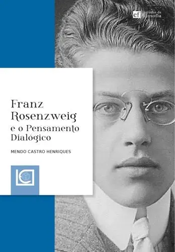 FRANZ ROSENZWEIG e o Pensamento Dialógic