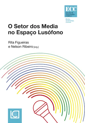 O SETOR DOS MEDIA NO ESPAÇO LUSÓFONO