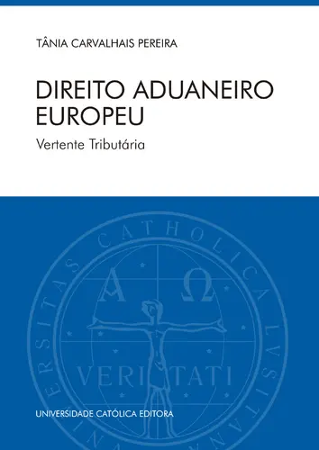 DIREITO ADUANEIRO EUROPEU. Vertente Trib