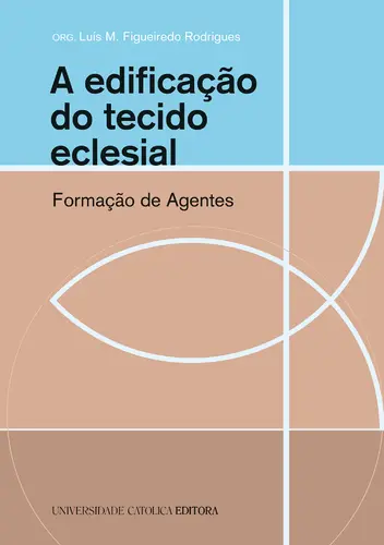 A EDIFICAÇÃO DO TECIDO ECLESIAL. FORMAÇÃ