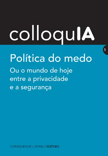 ColloquIA - POLÍTICA DO MEDO. Ou o mundo