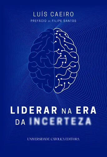 LIDERAR NA ERA DA INCERTEZA