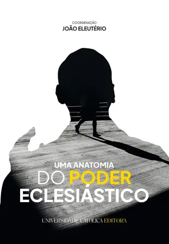 Uma anatomia do poder eclesiástico