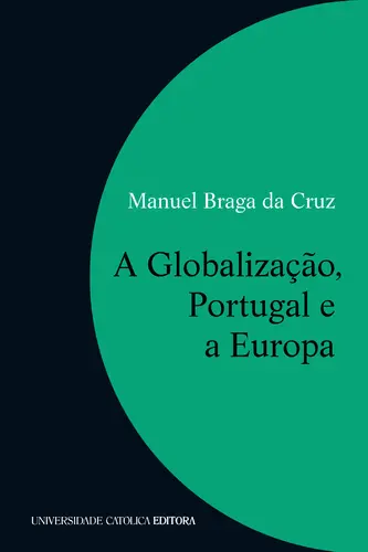 A Globalização,Portugal e a Europa