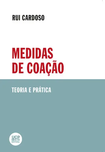 MEDIDAS DE COAÇÃO. Teoria e Prática