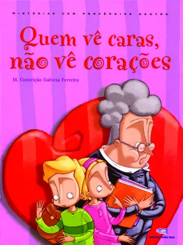 Quem Vê Caras Não Vê Corações