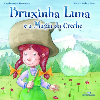 Bruxinha Luna E A Magia Da Creche