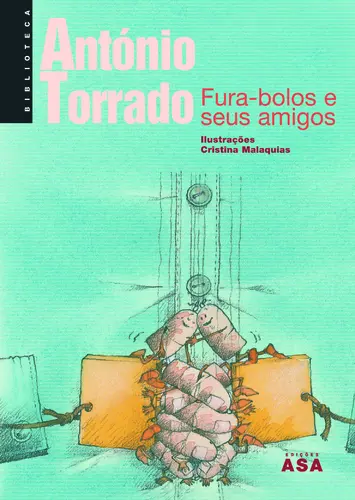 Fura-Bolos E Os Seus Amigos