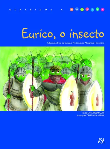 Eurico, O Insecto