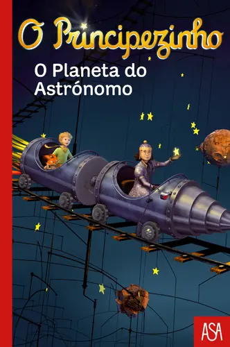 O Principezinho: O Planeta do Astrónomo