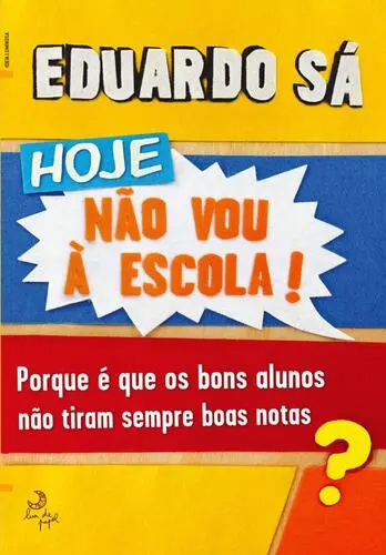 Capa do artigo Hoje Não Vou à Escola
