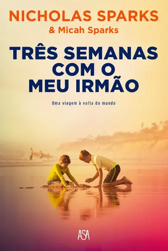 Três Semanas Com o Meu Irmão