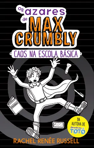 Os Azares de Max Crumbly - Livro 2