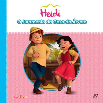 Heidi 5 - O Juramento da Casa da Árvore