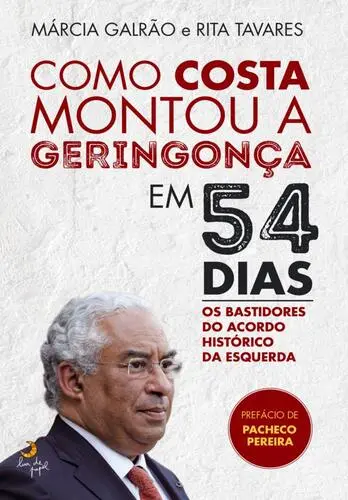 Como Costa Montou a Geringonça..