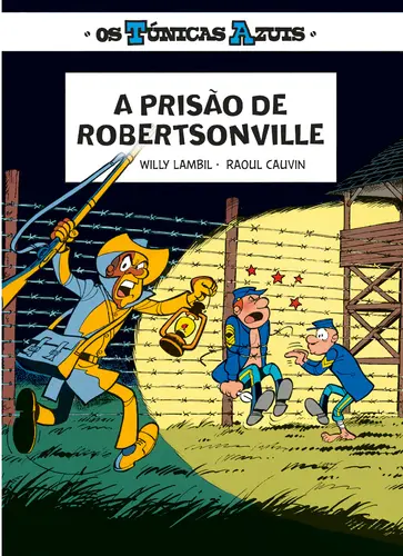 OS TÚNICAS AZUIS 2 - A PRISÃO DE ROBERTS