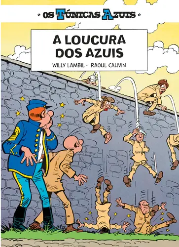 OS TÚNICAS AZUIS 12 - A LOUCURA DOS AZUI