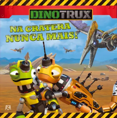 Dinotrux 2 - Na Cratera Nunca Mais