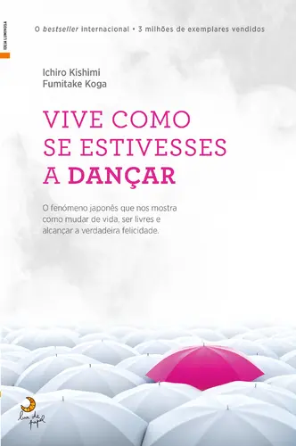 Vive como se estivesses a dançar