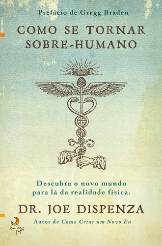 Como se tornar sobre-humano