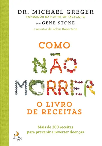 Como Não Morrer - Livro de Receitas