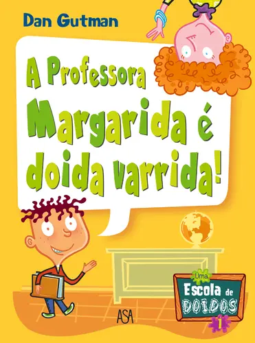 A Professora Margarida é Doida Varrida