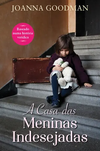 A Casa das Meninas Indesejadas