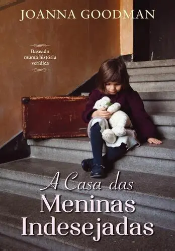 A Casa das Meninas Indesejadas