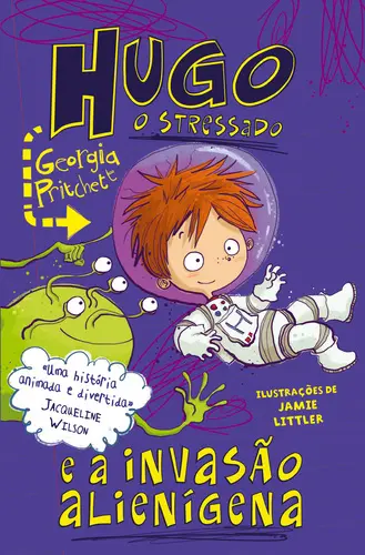 Hugo, o Stressado e a Invasão Alienígena