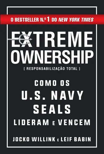 Extreme Ownership ResponsabilizaçãoTotal