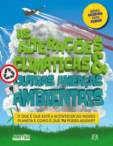 As Alterações Climáticas & Outras Ameaça