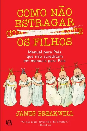 Como Não Estragar Completamente os Filho