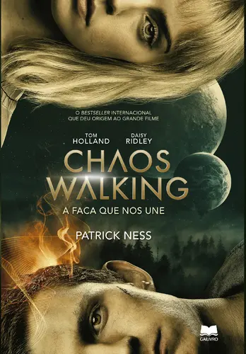 Chaos Walking - A Faca Que Nos Une