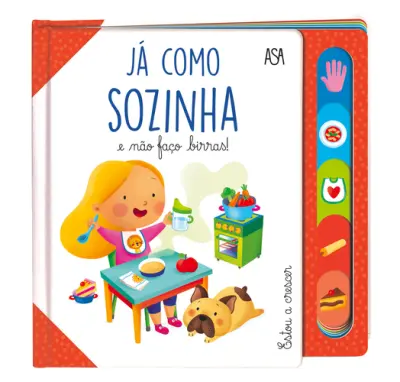 Já como sozinha e não faço birras