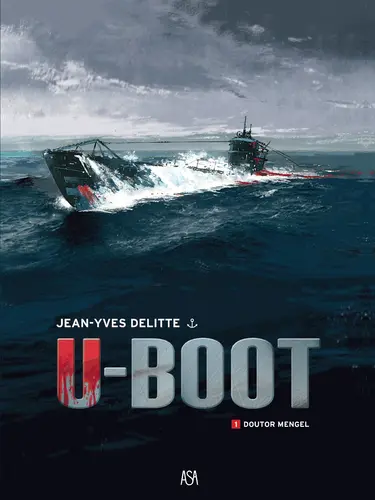 U-Boot - Tome 01 Doutor Mengel