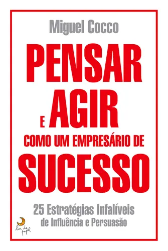 Pensar e Agir como Um Empresário