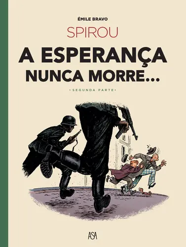 SPIROU - A Esperança Nunca Morre II
