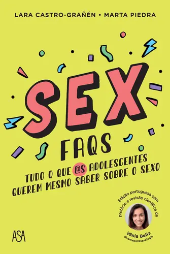 SEX FAQS - Tudo o que @s adolescentes qu