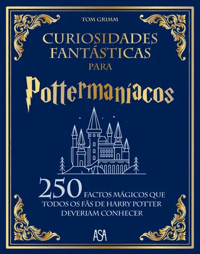 Curiosidades Fantásticas para Pottermaníacos