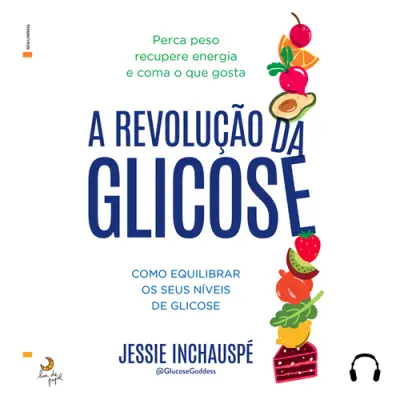 A Revolução da Glicose