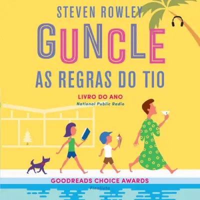 Guncle: As Regras do Tio
